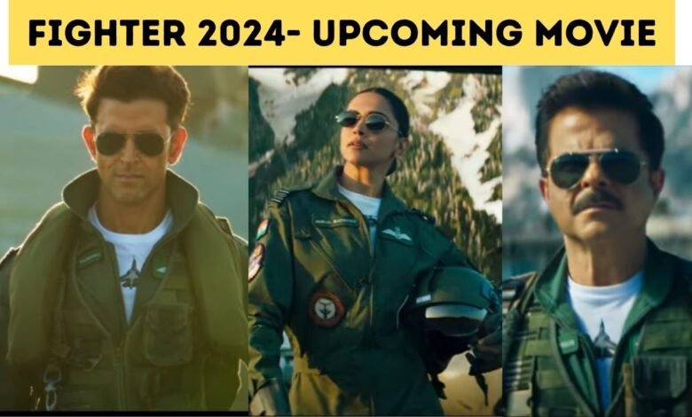 Fighter Upcoming Movie 2024